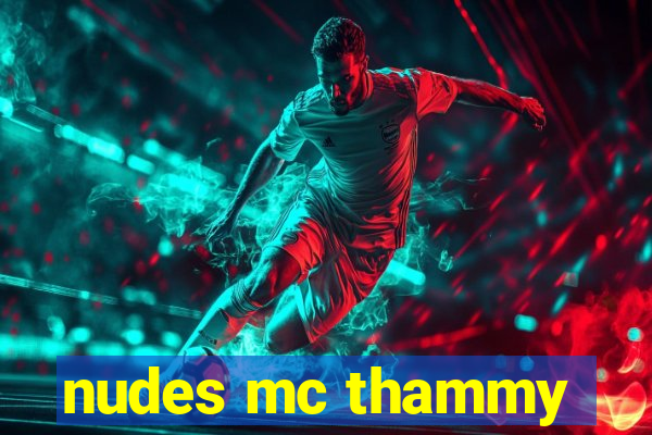 nudes mc thammy